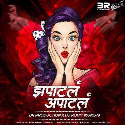 Zapatal Aapatal - BR Production X Dj Rohit Mumbai